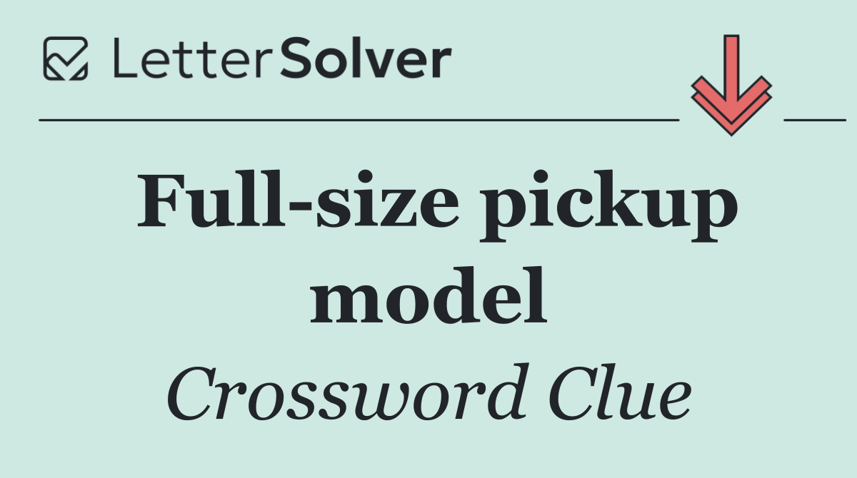 Full size pickup model