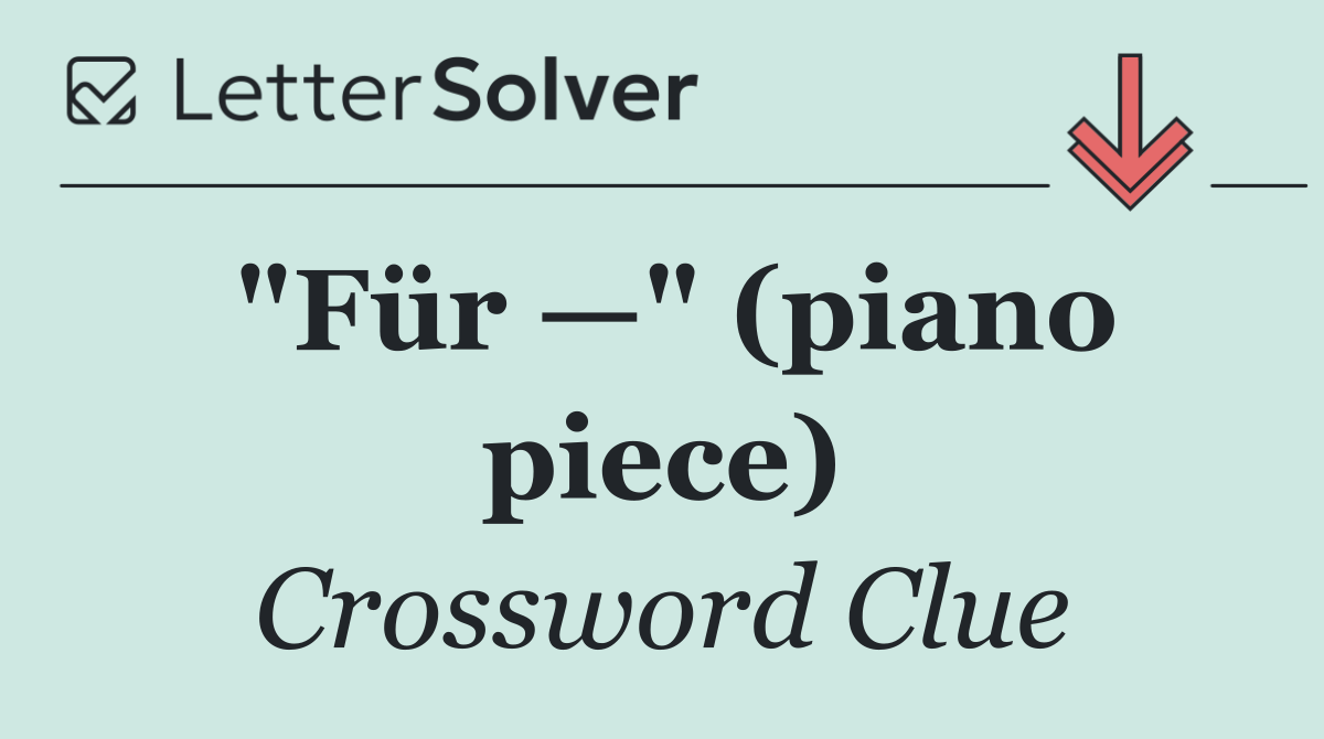 "Für —" (piano piece)