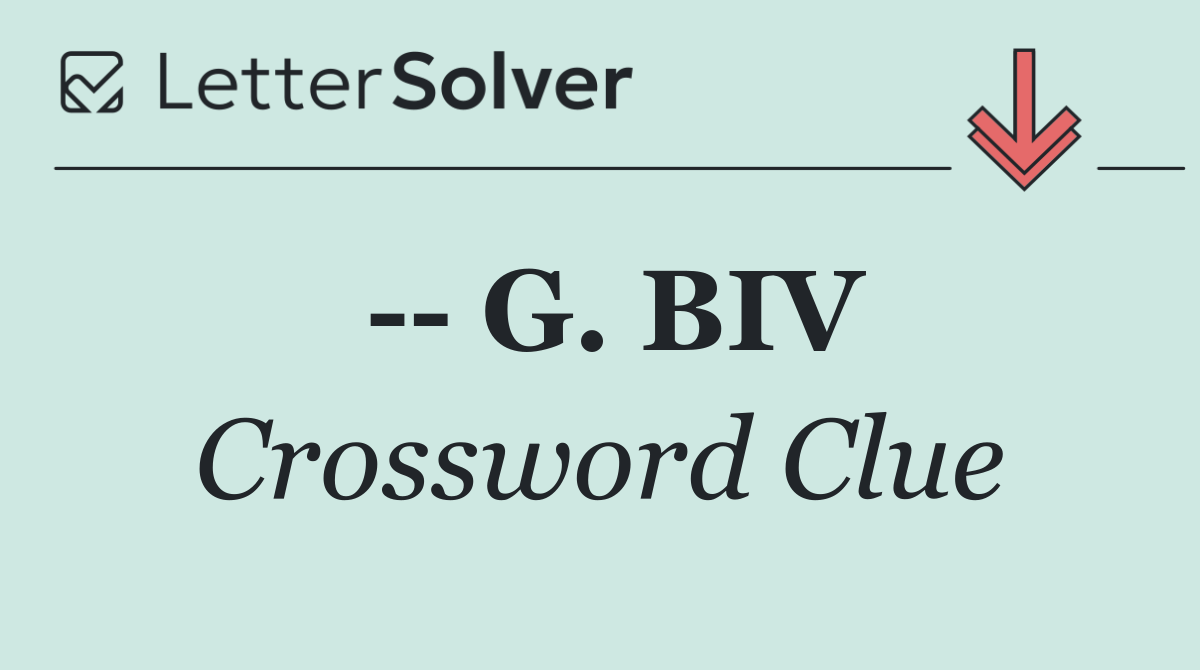    G. BIV