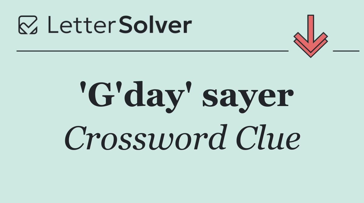 'G'day' sayer