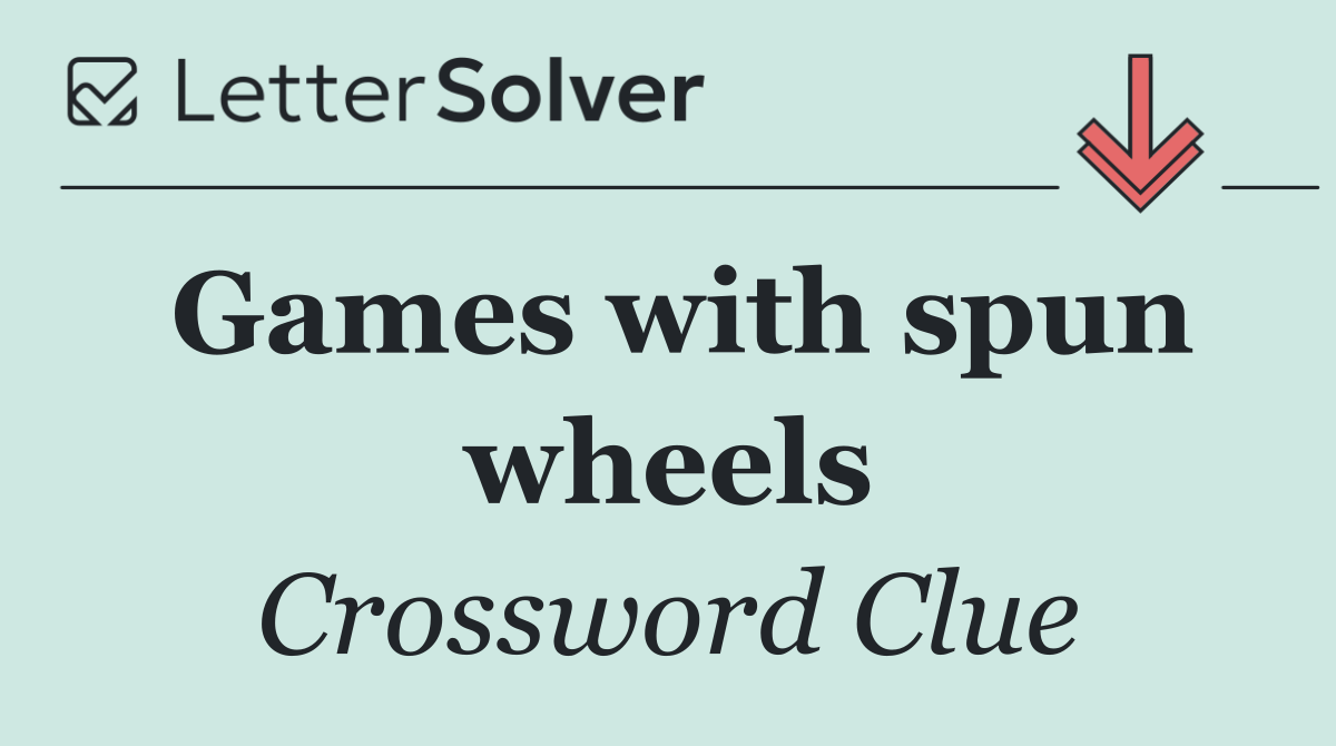 Games with spun wheels