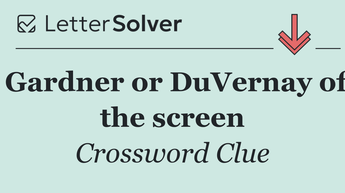 Gardner or DuVernay of the screen
