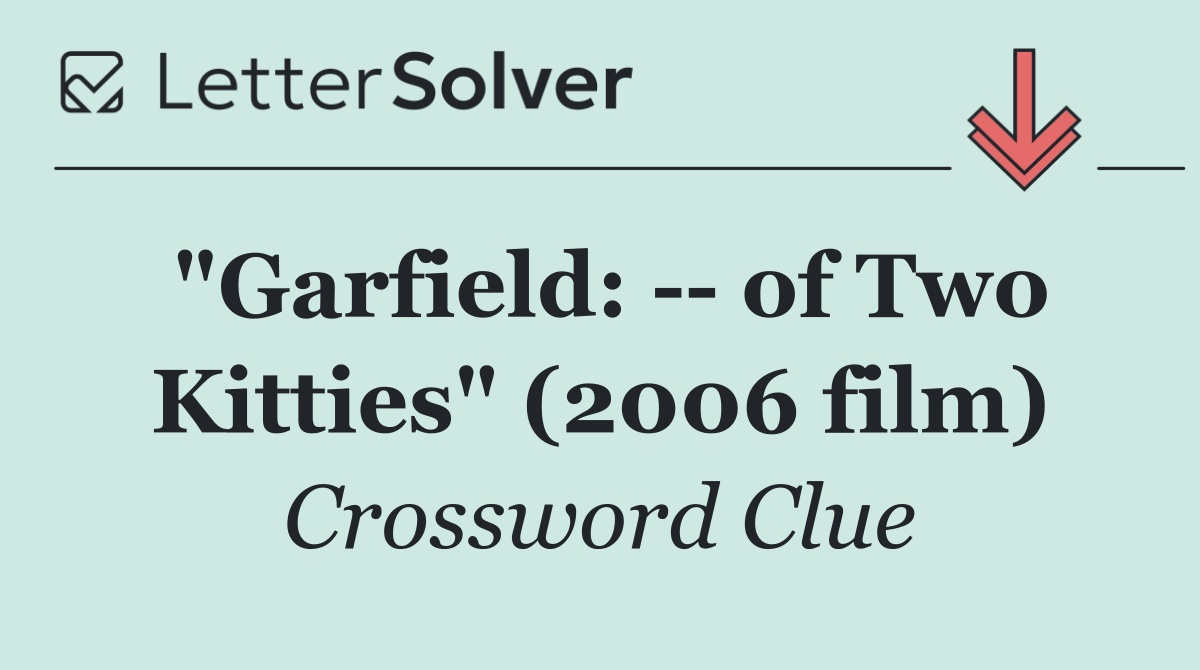 "Garfield:    of Two Kitties" (2006 film)