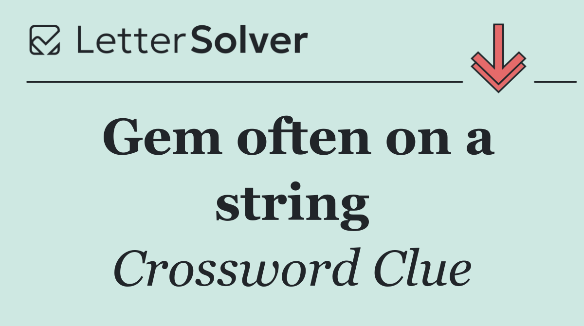 Gem often on a string