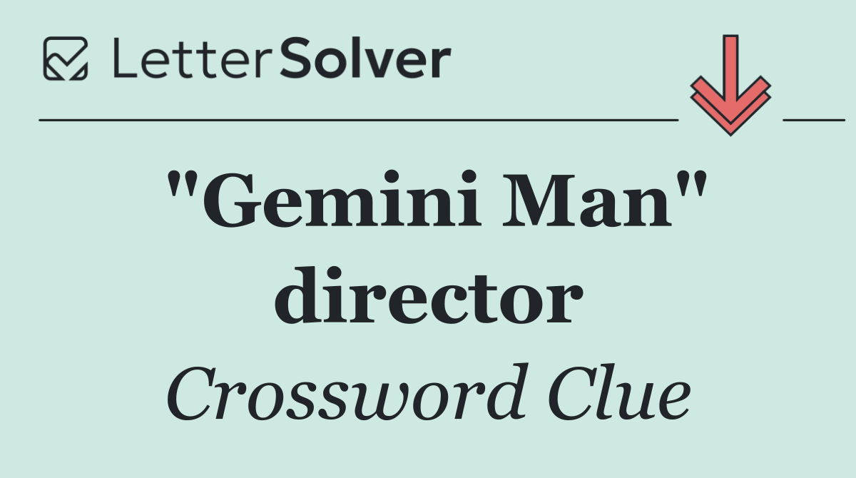 "Gemini Man" director