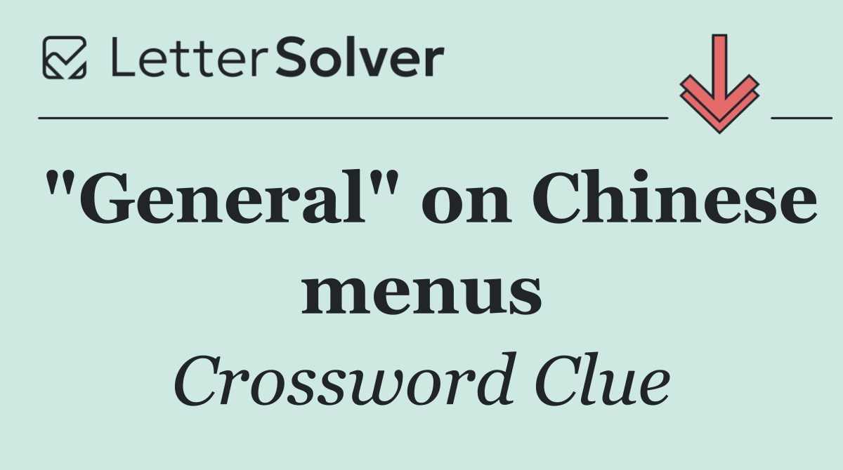 "General" on Chinese menus
