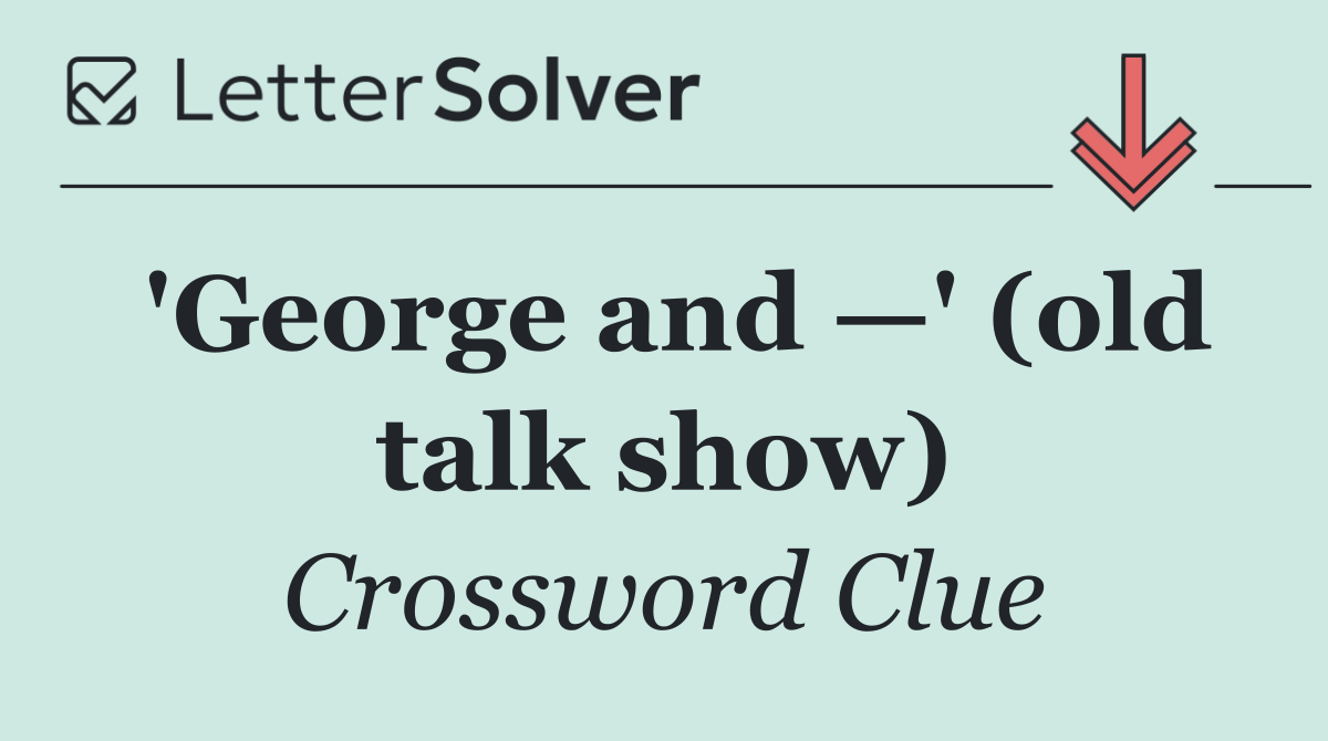 'George and —' (old talk show)