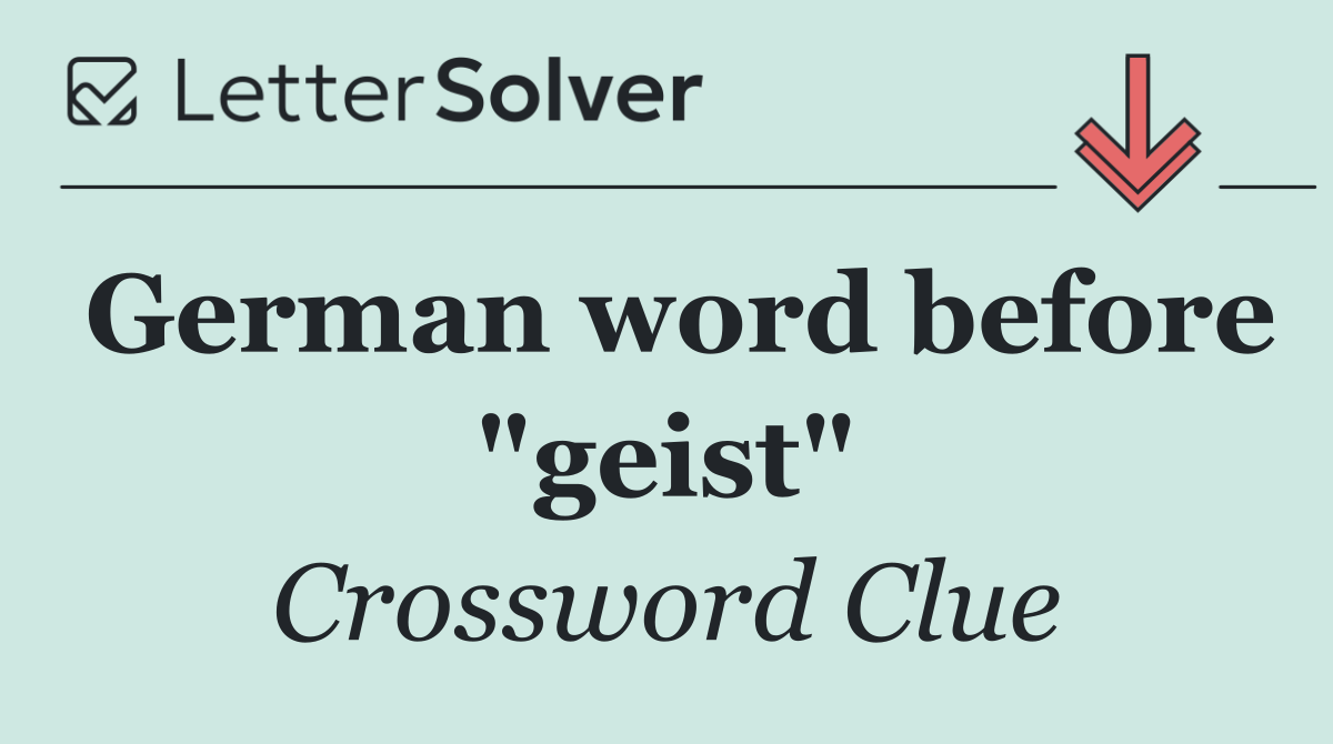 German word before "geist"