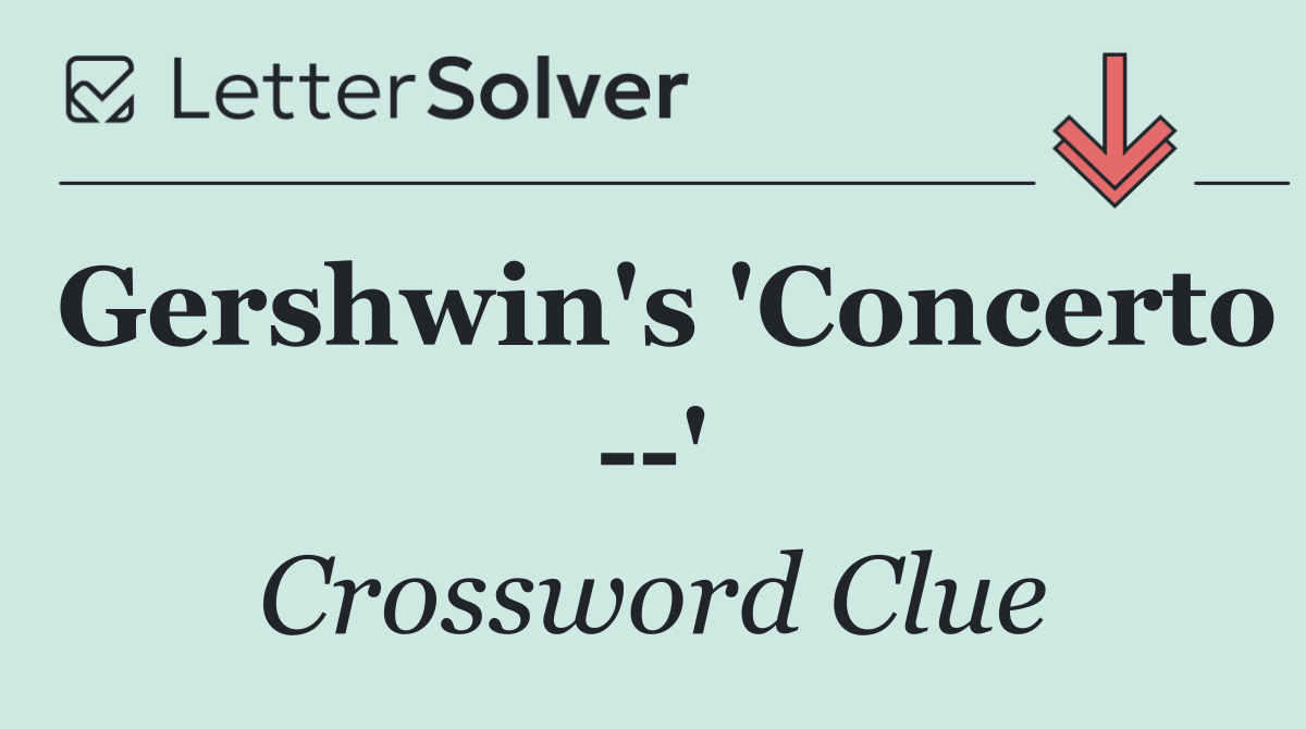 Gershwin's 'Concerto   '