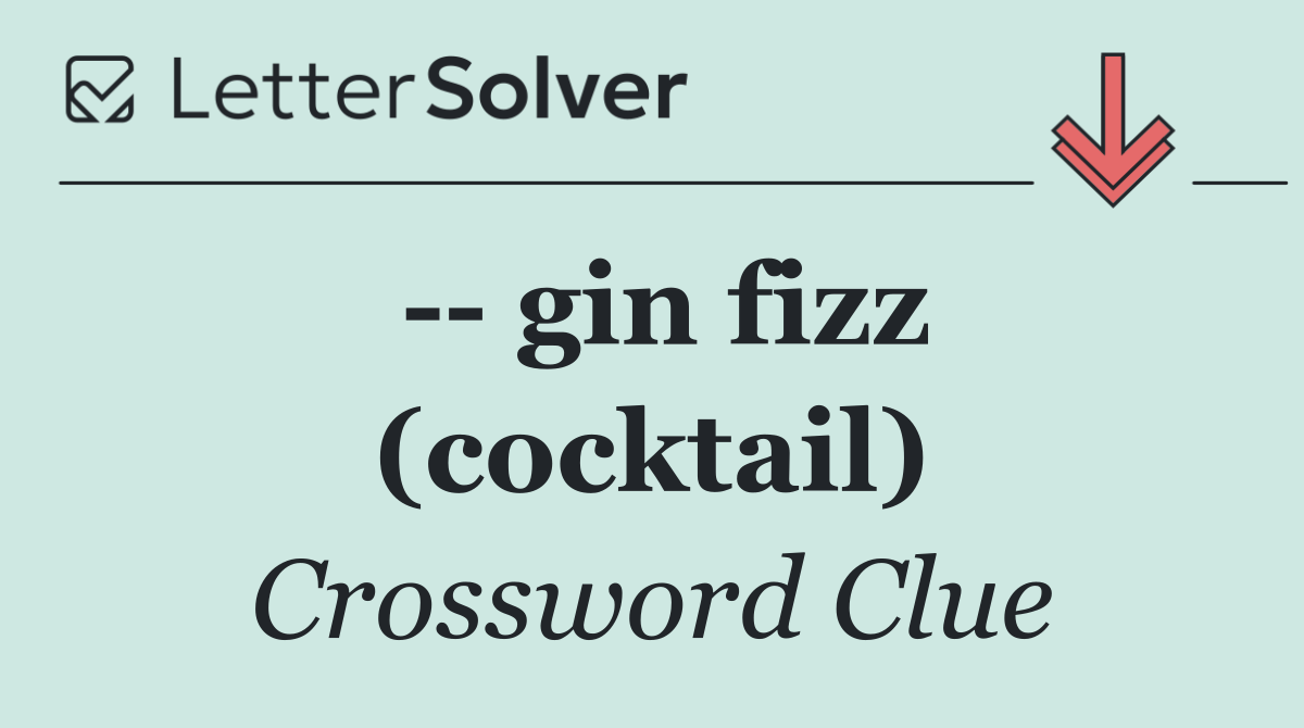    gin fizz (cocktail)