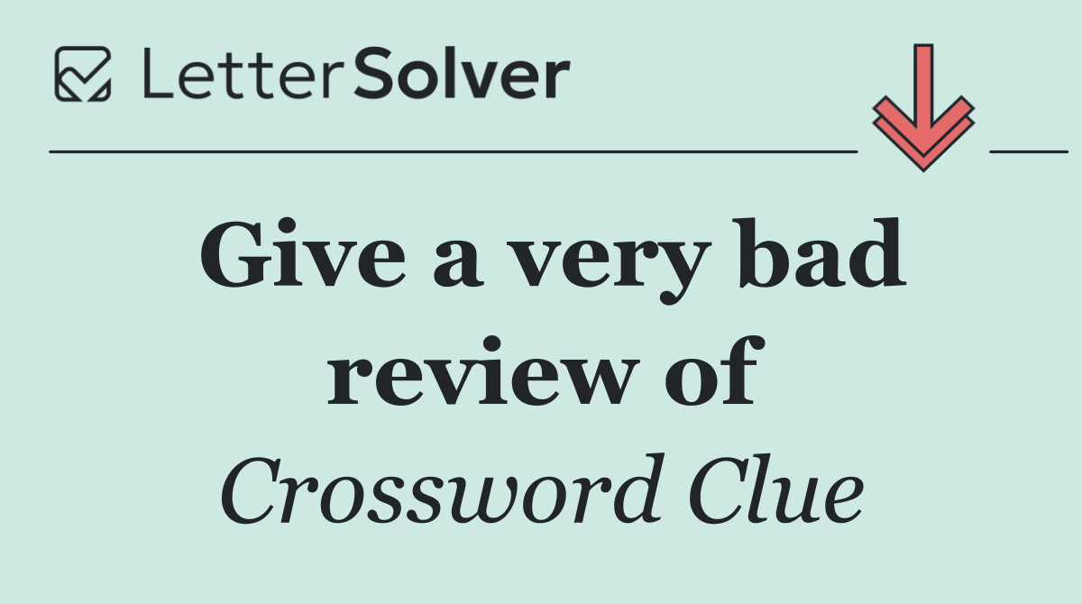 Give a very bad review of