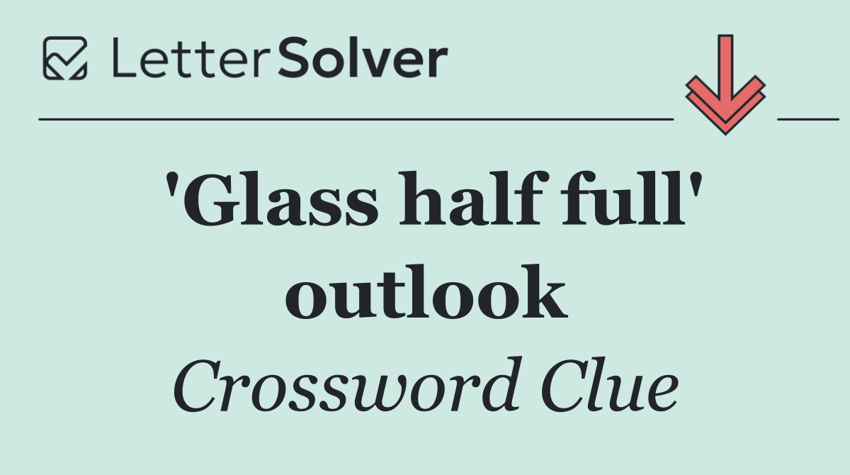'Glass half full' outlook