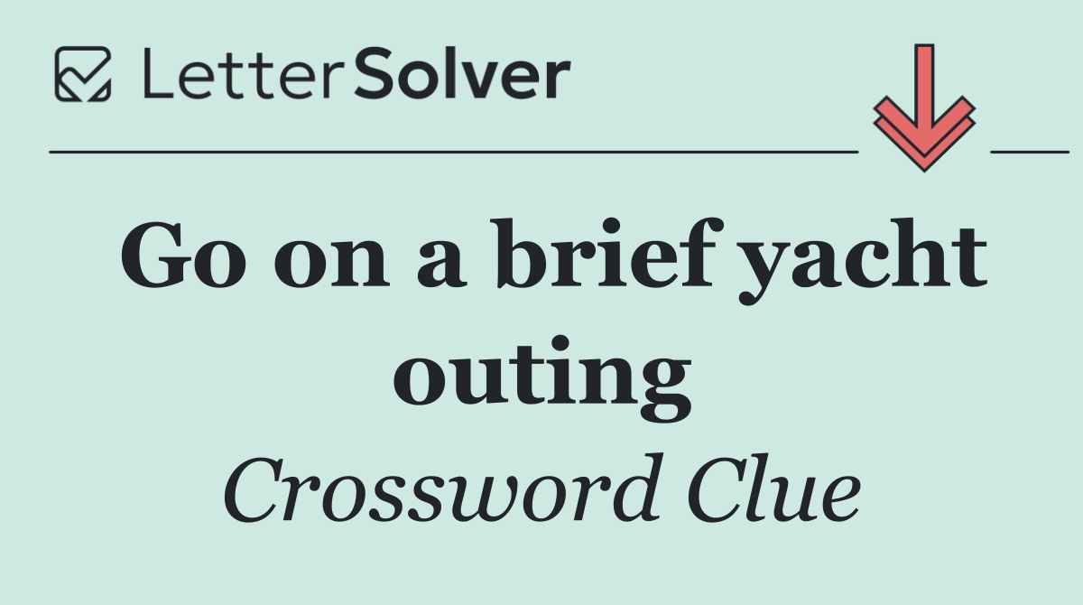 Go on a brief yacht outing