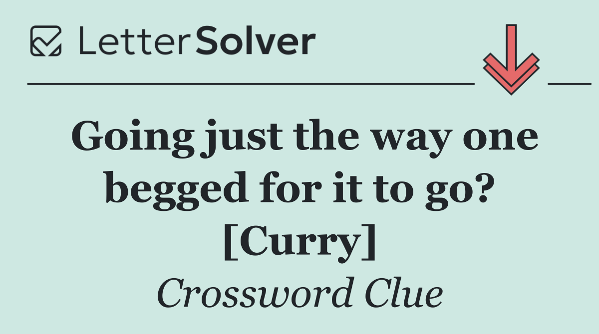 Going just the way one begged for it to go? [Curry]