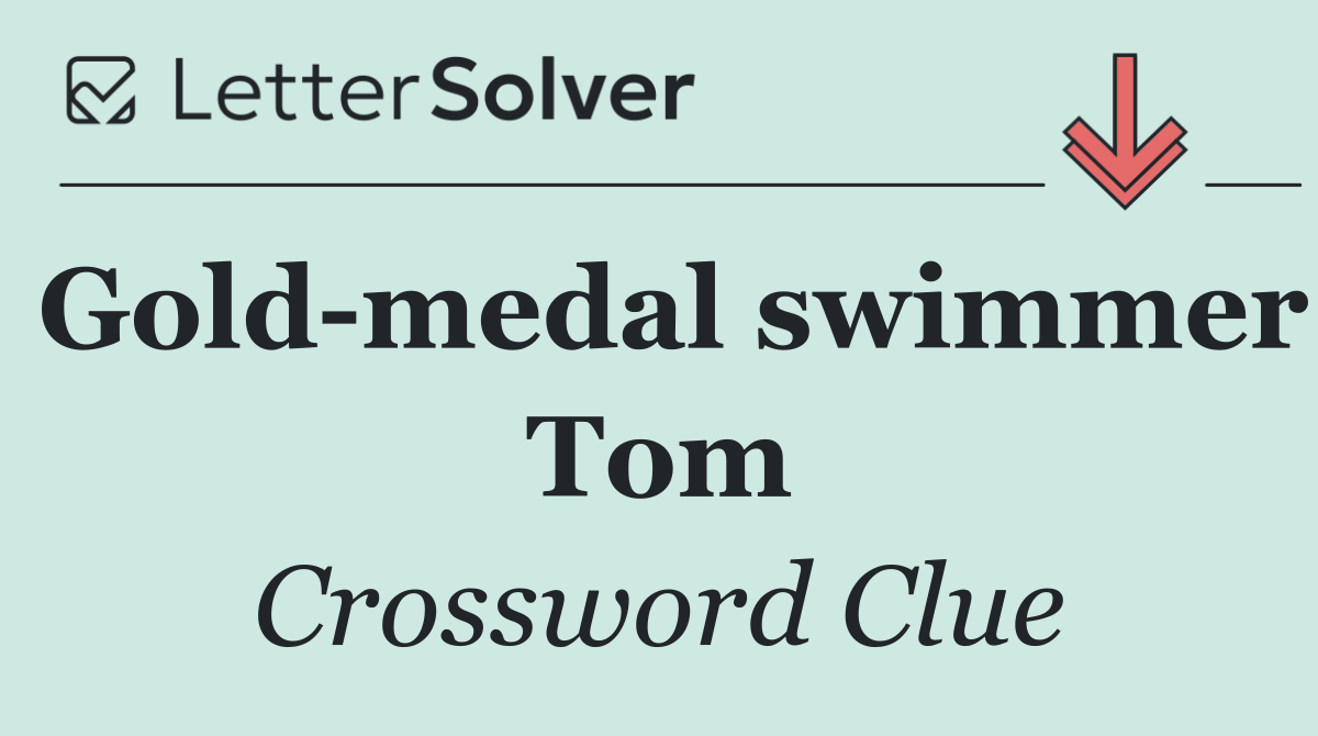 Gold medal swimmer Tom