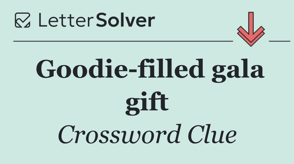 Goodie filled gala gift