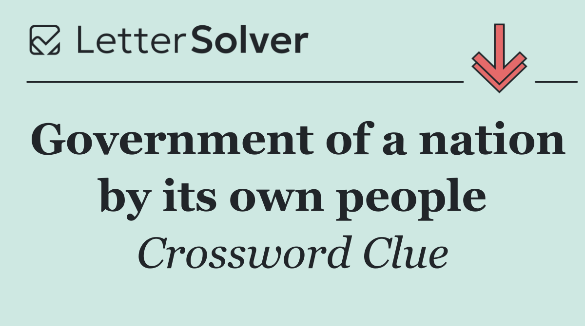 Government of a nation by its own people
