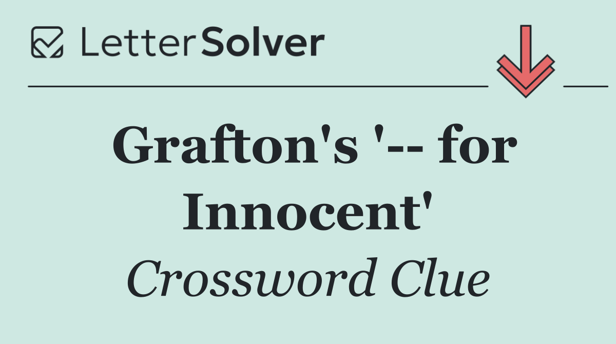 Grafton's '   for Innocent'