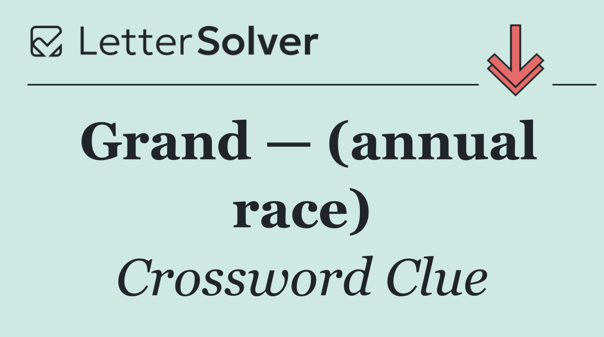 Grand — (annual race)