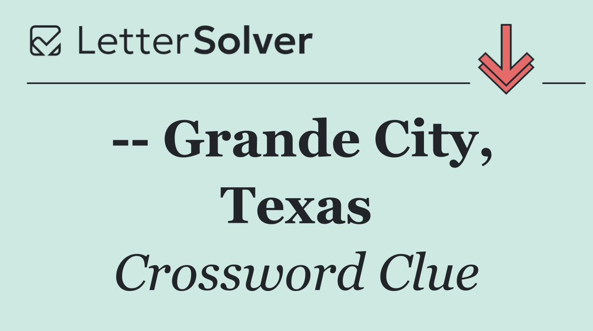    Grande City, Texas