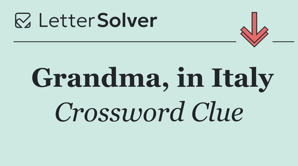 Grandma, in Italy