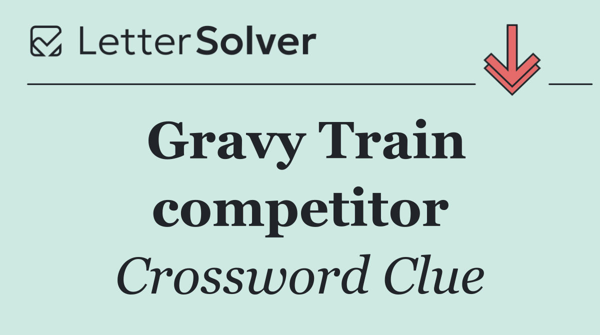 Gravy Train competitor
