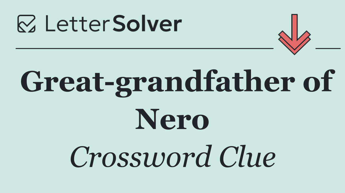 Great grandfather of Nero