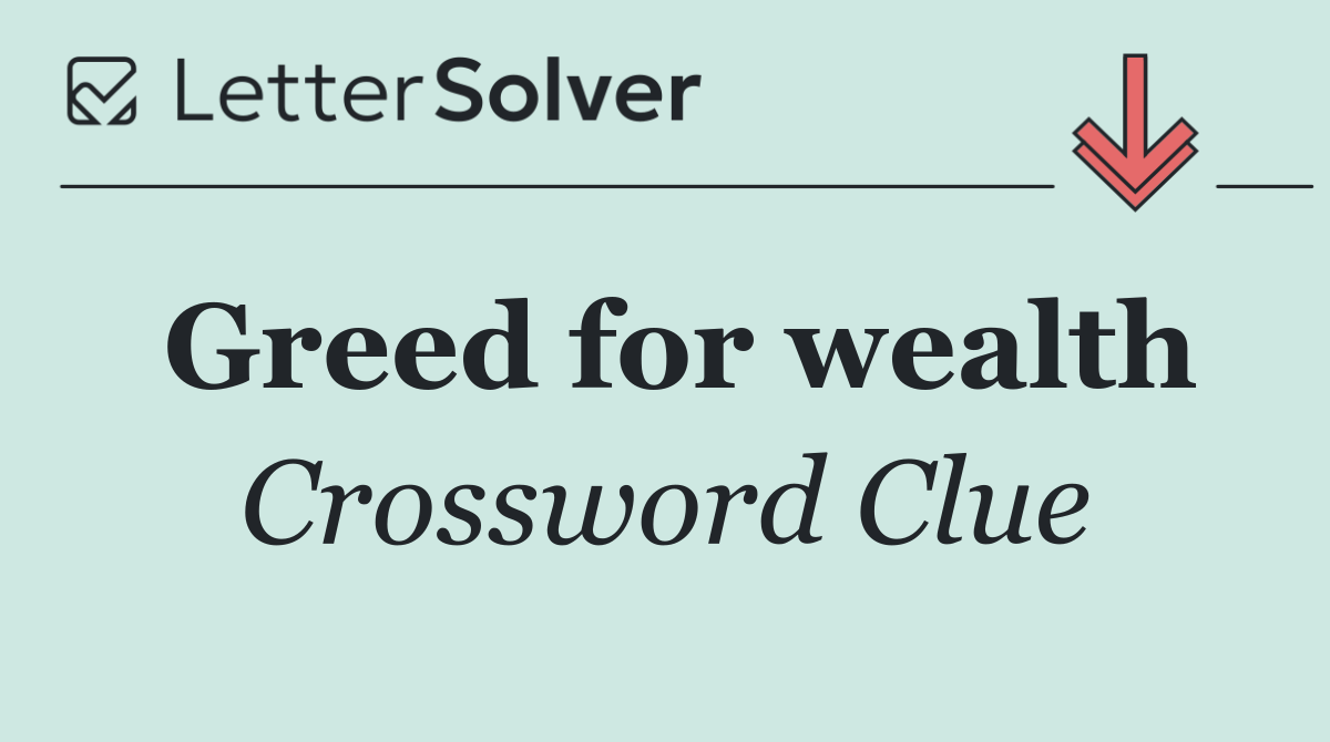 Greed for wealth