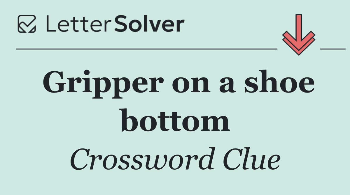 Gripper on a shoe bottom