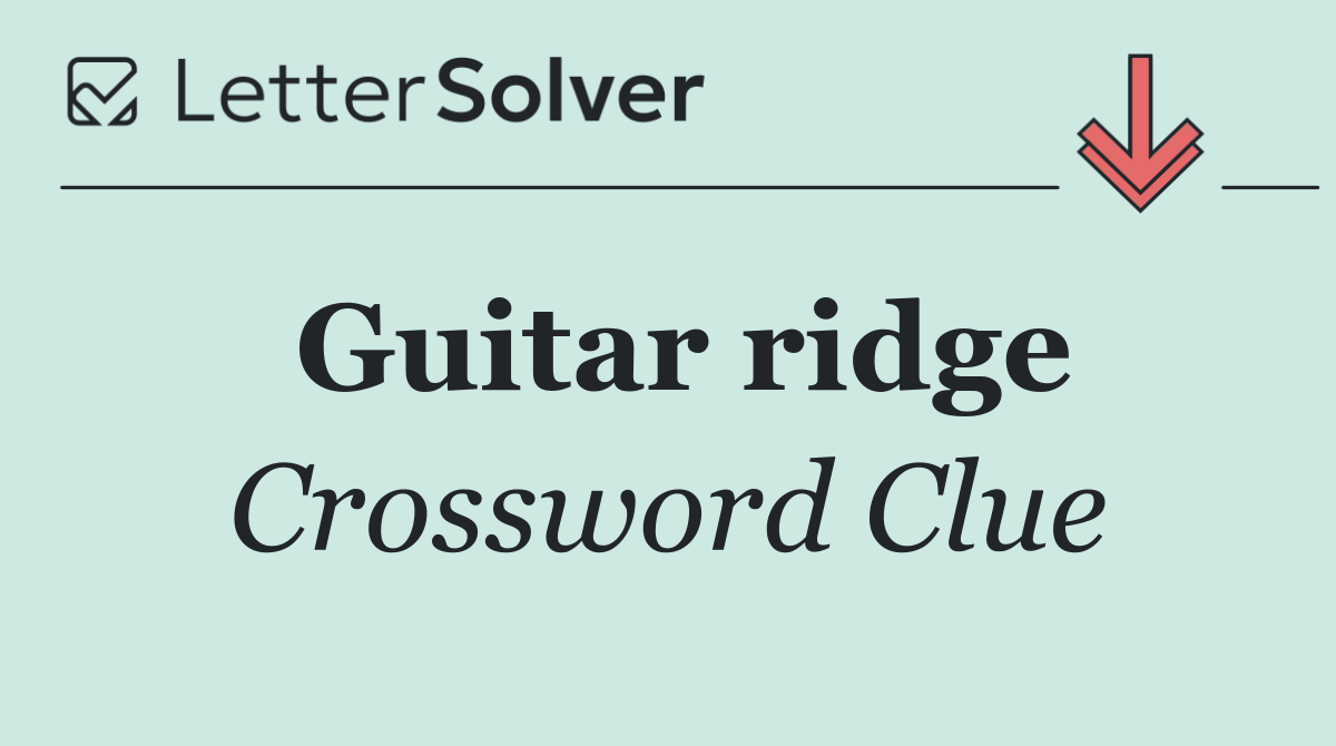 Guitar ridge
