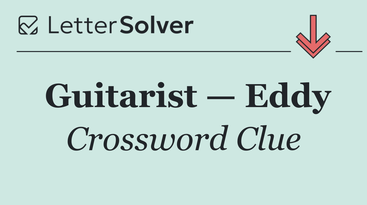 Guitarist — Eddy