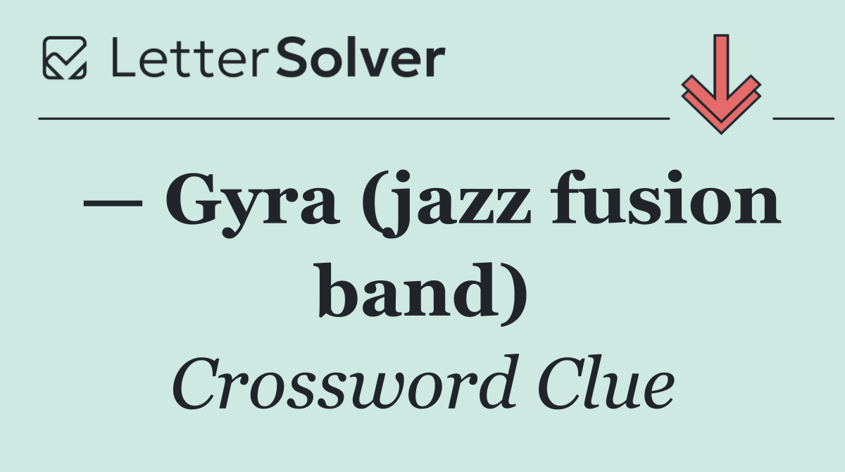 — Gyra (jazz fusion band)