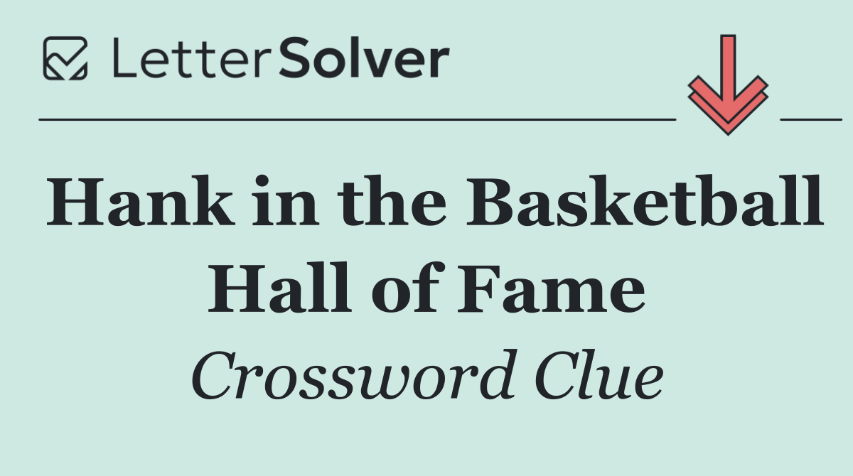 Hank in the Basketball Hall of Fame