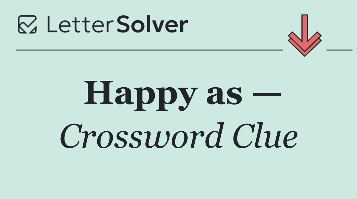 Happy as —