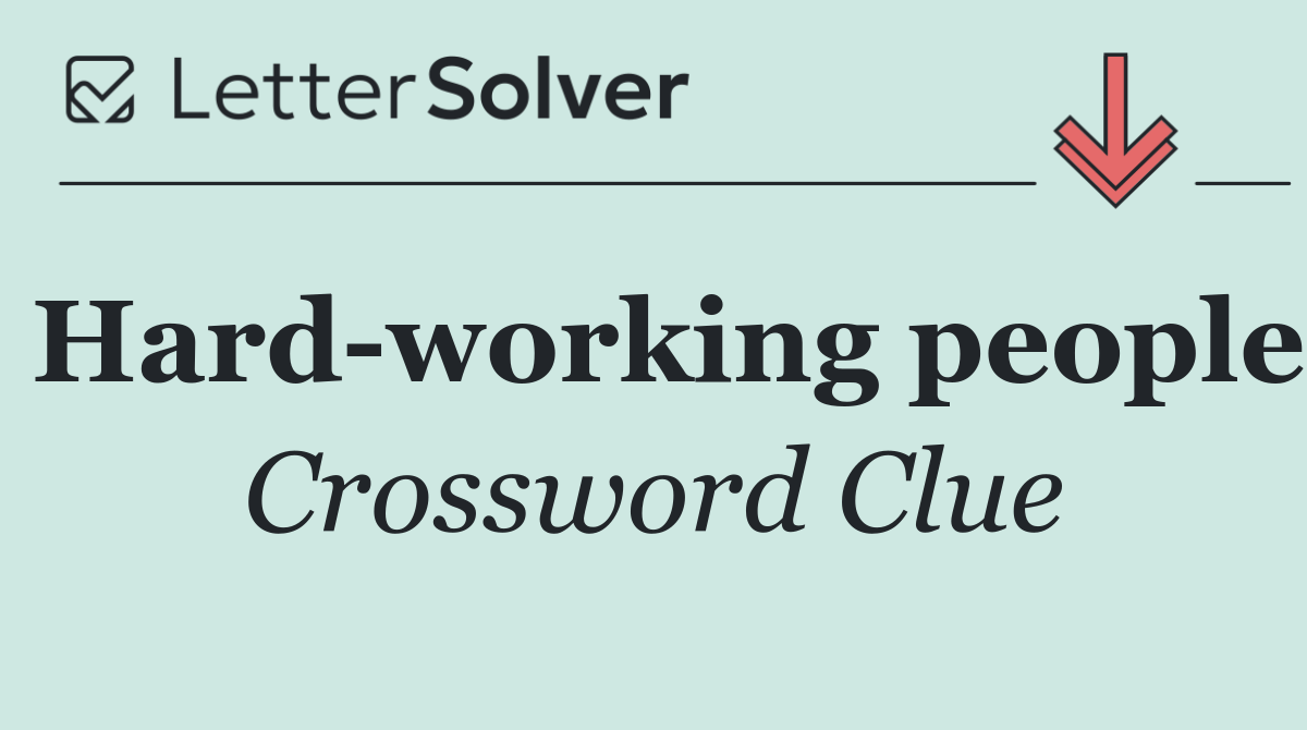 Hard working people