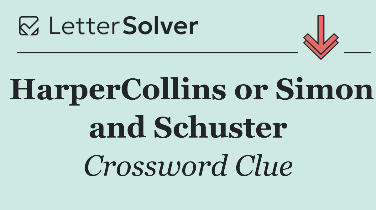 HarperCollins or Simon and Schuster