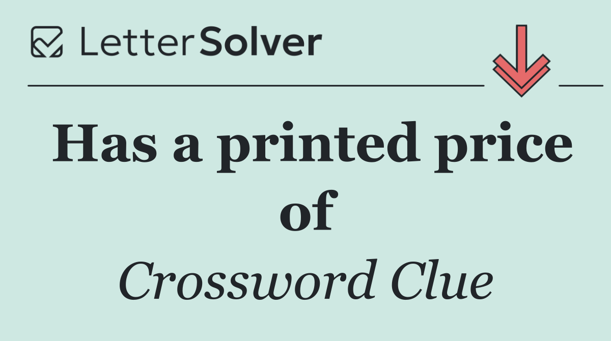 Has a printed price of