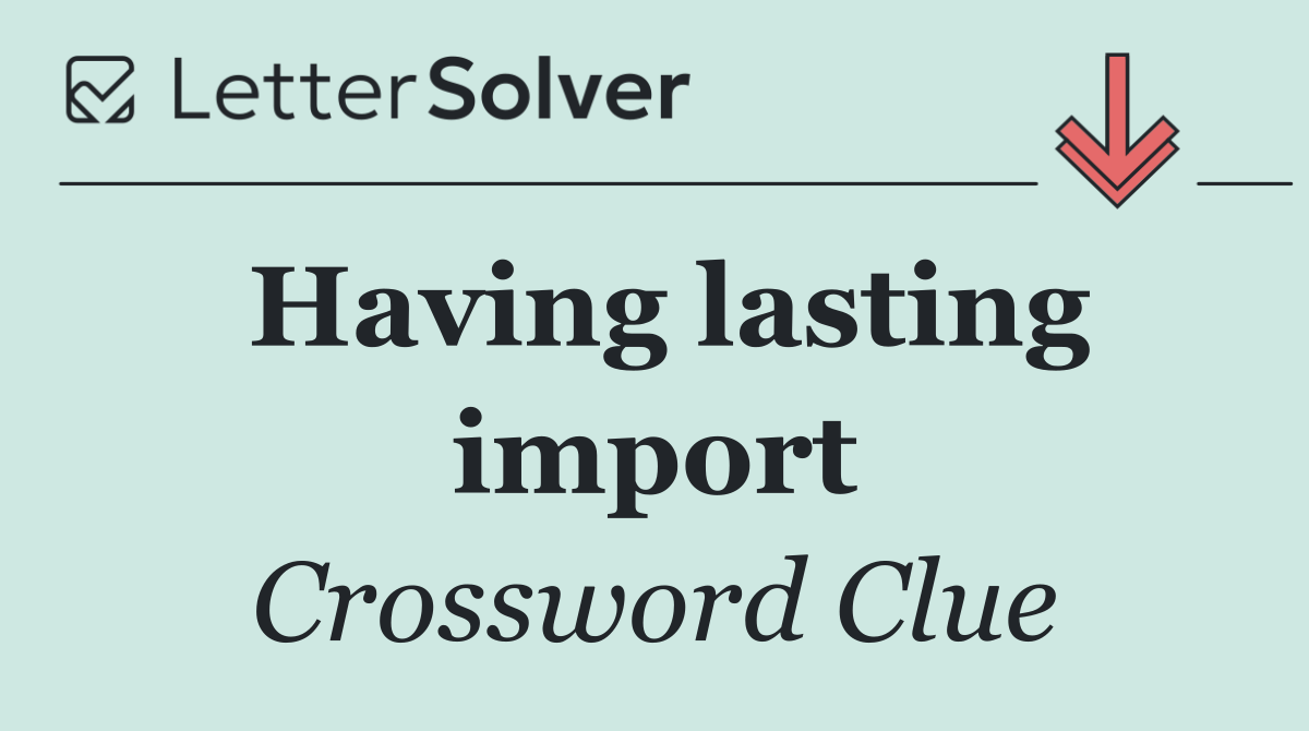 Having lasting import