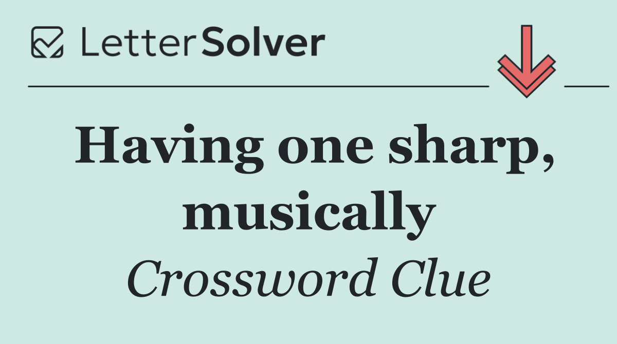 Having one sharp, musically