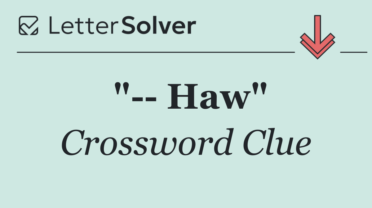 "   Haw"