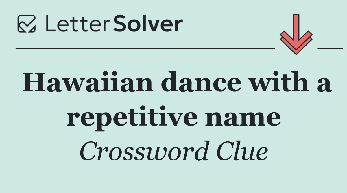 Hawaiian dance with a repetitive name