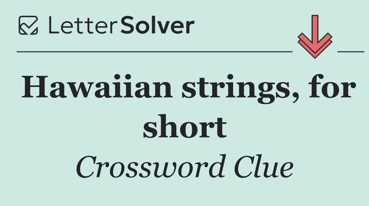 Hawaiian strings, for short