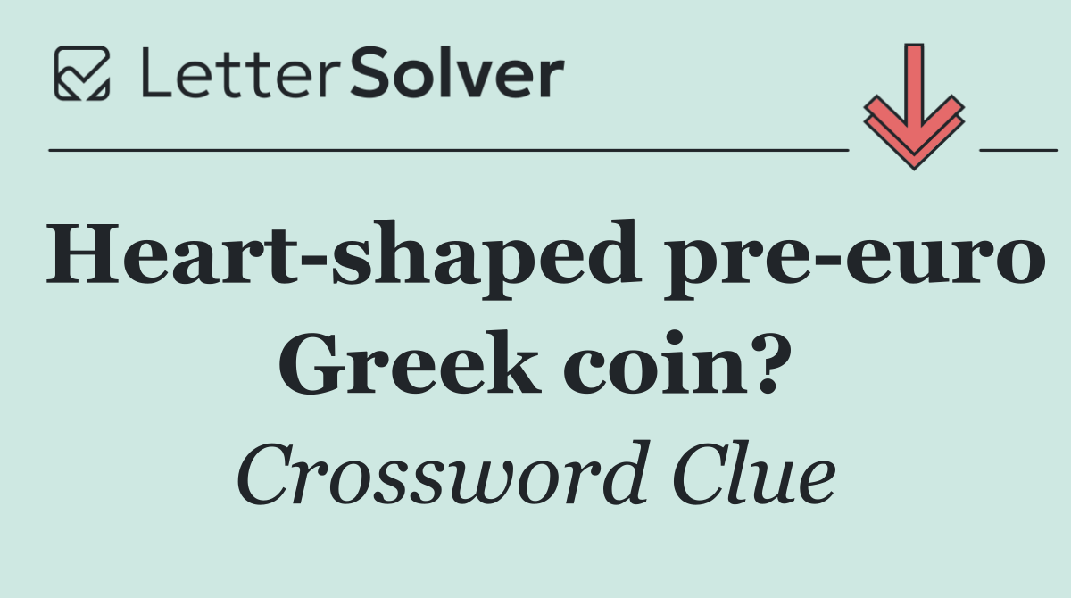 Heart shaped pre euro Greek coin?