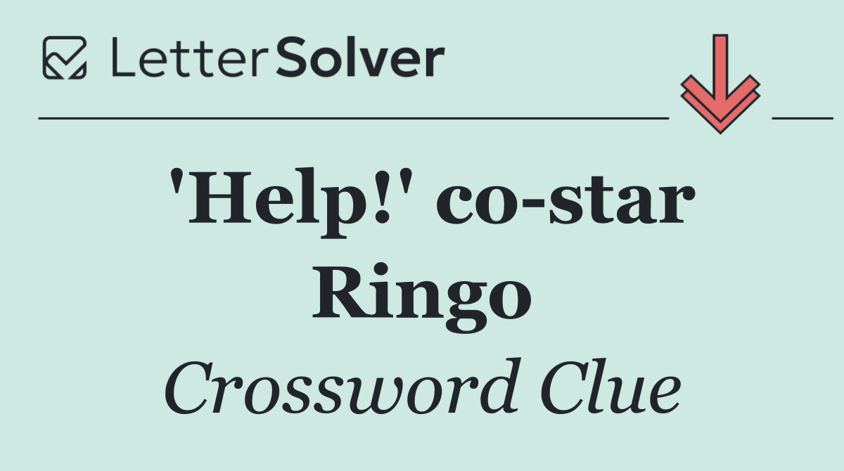 'Help!' co star Ringo