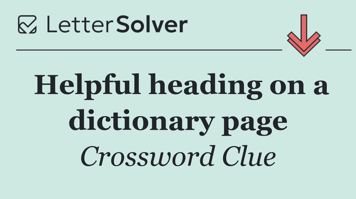 Helpful heading on a dictionary page