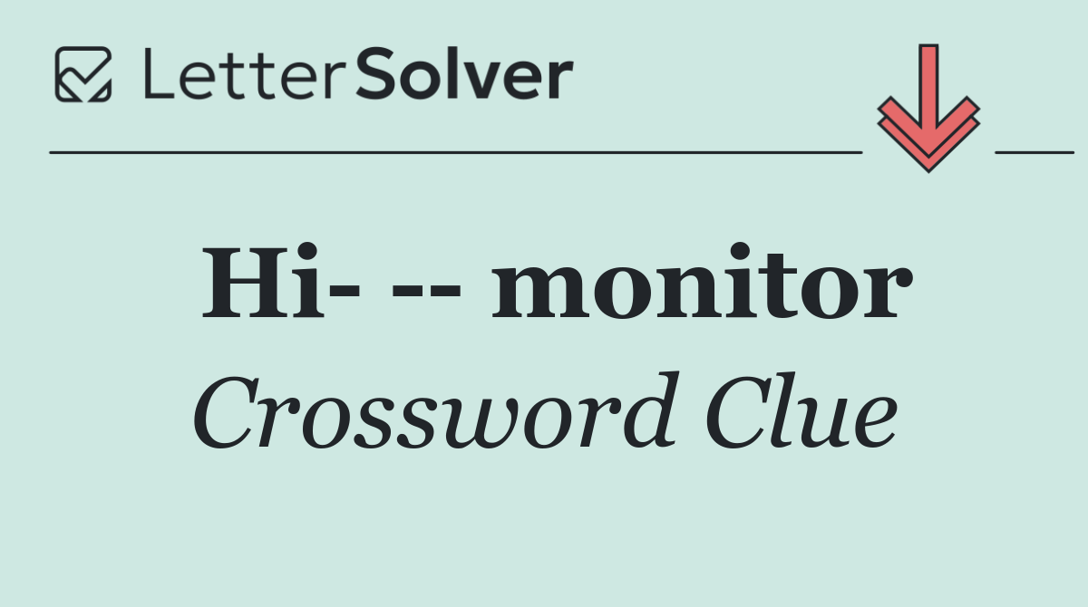 Hi     monitor