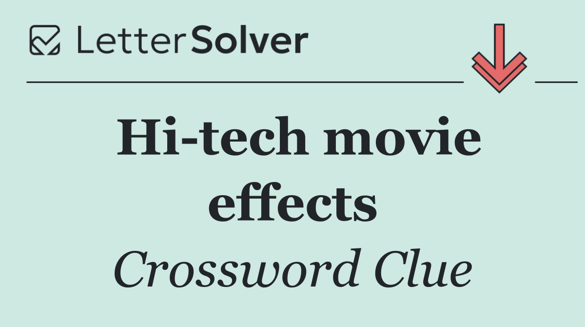 Hi tech movie effects