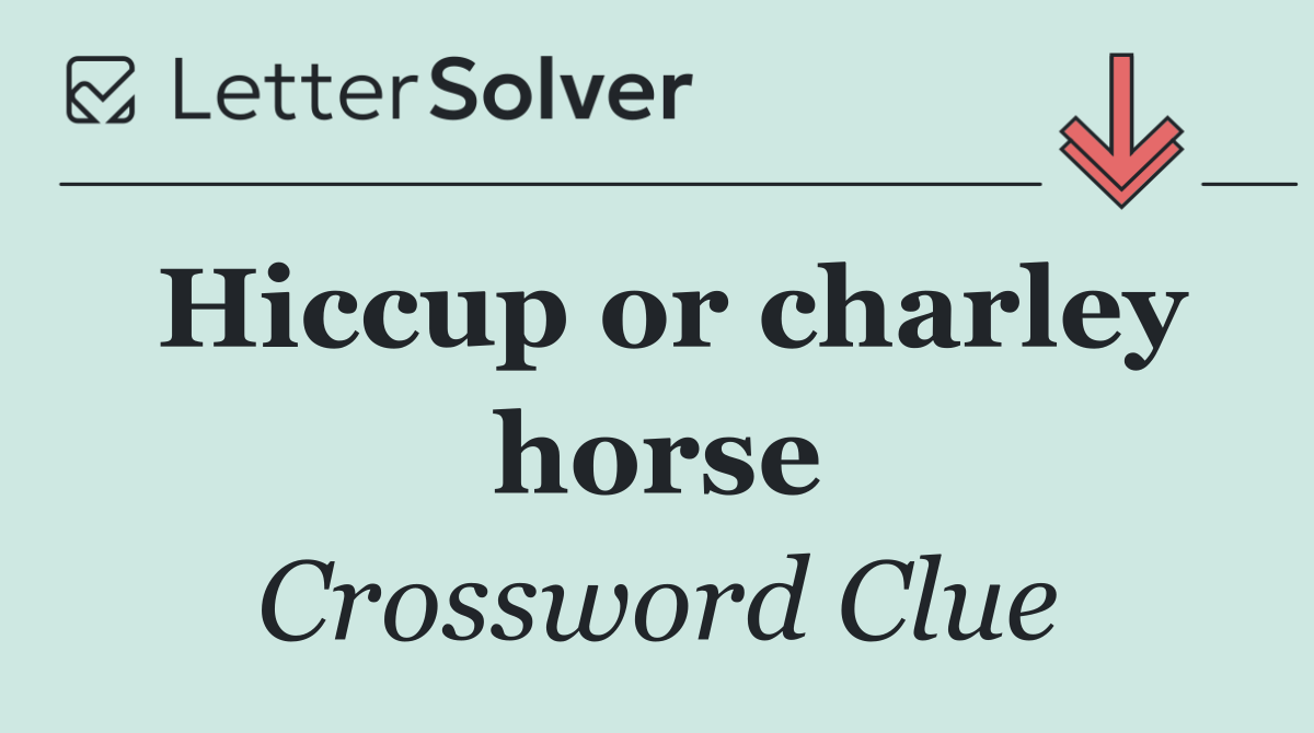 Hiccup or charley horse