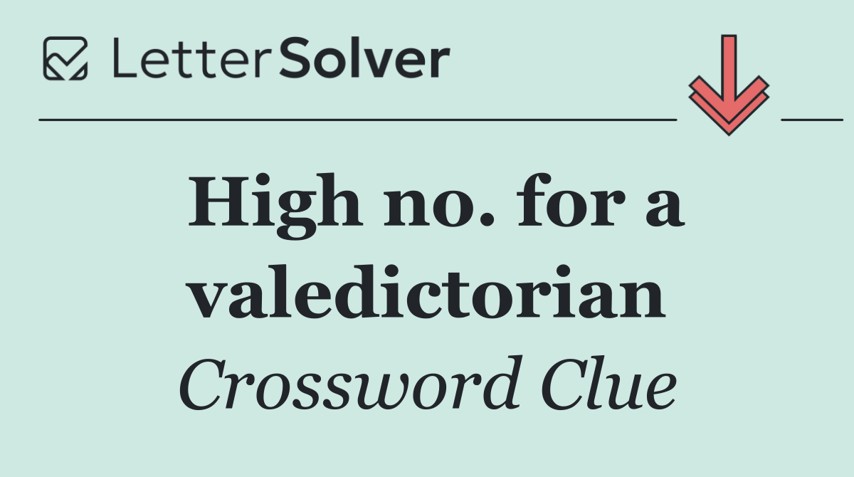 High no. for a valedictorian