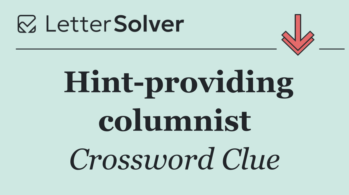 Hint providing columnist